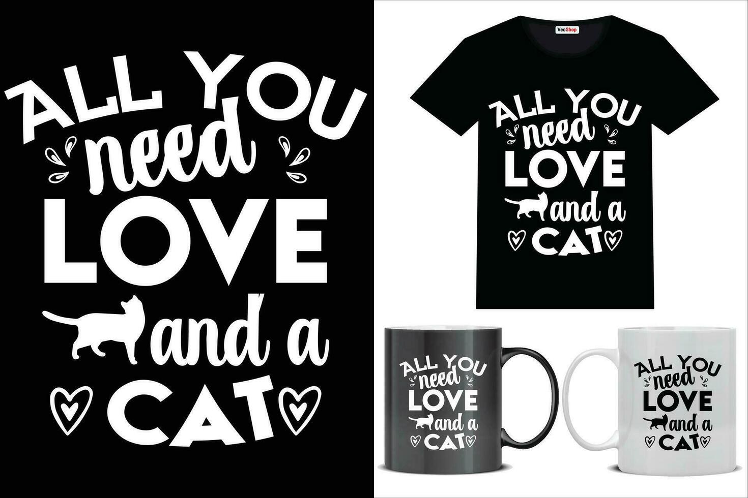 svg gato t camisa diseño todas usted necesitar amor y un gato vector