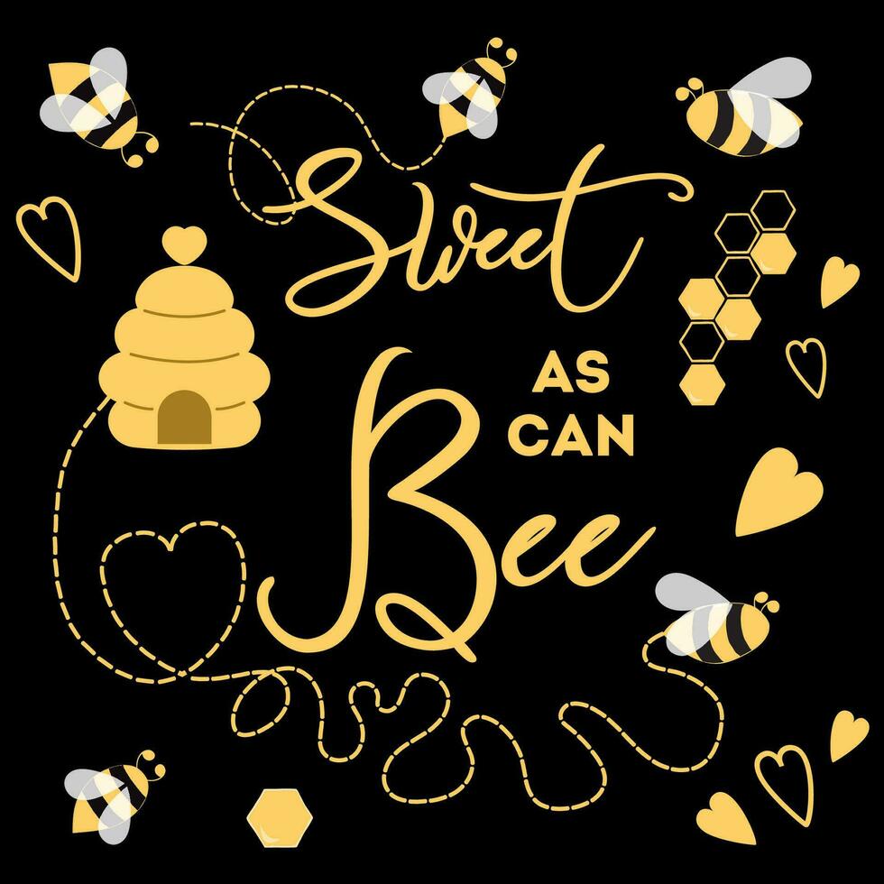 Sweet as can Bee phrase with bee on black background Cute card design for Baby Shower Boy or Girl birthday Vector illustration Card design Banner congratulation baby symbol sign print label badge.