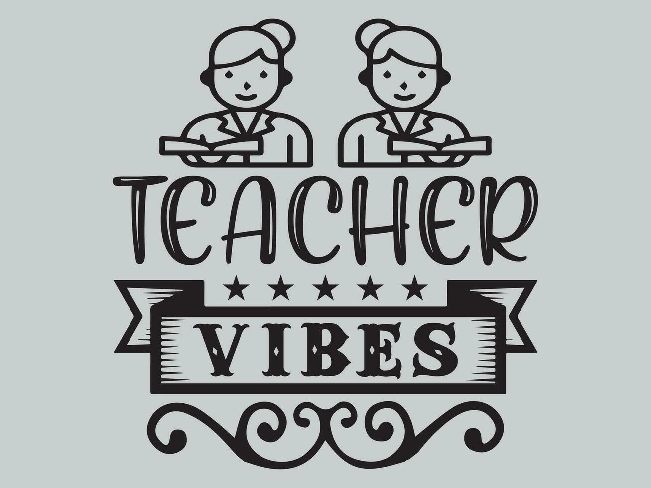 Teacher T shirt Design File vector