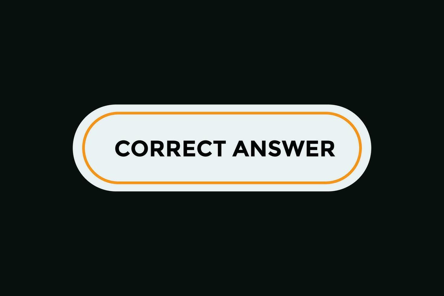 Correct answer button web banner templates. Vector Illustration