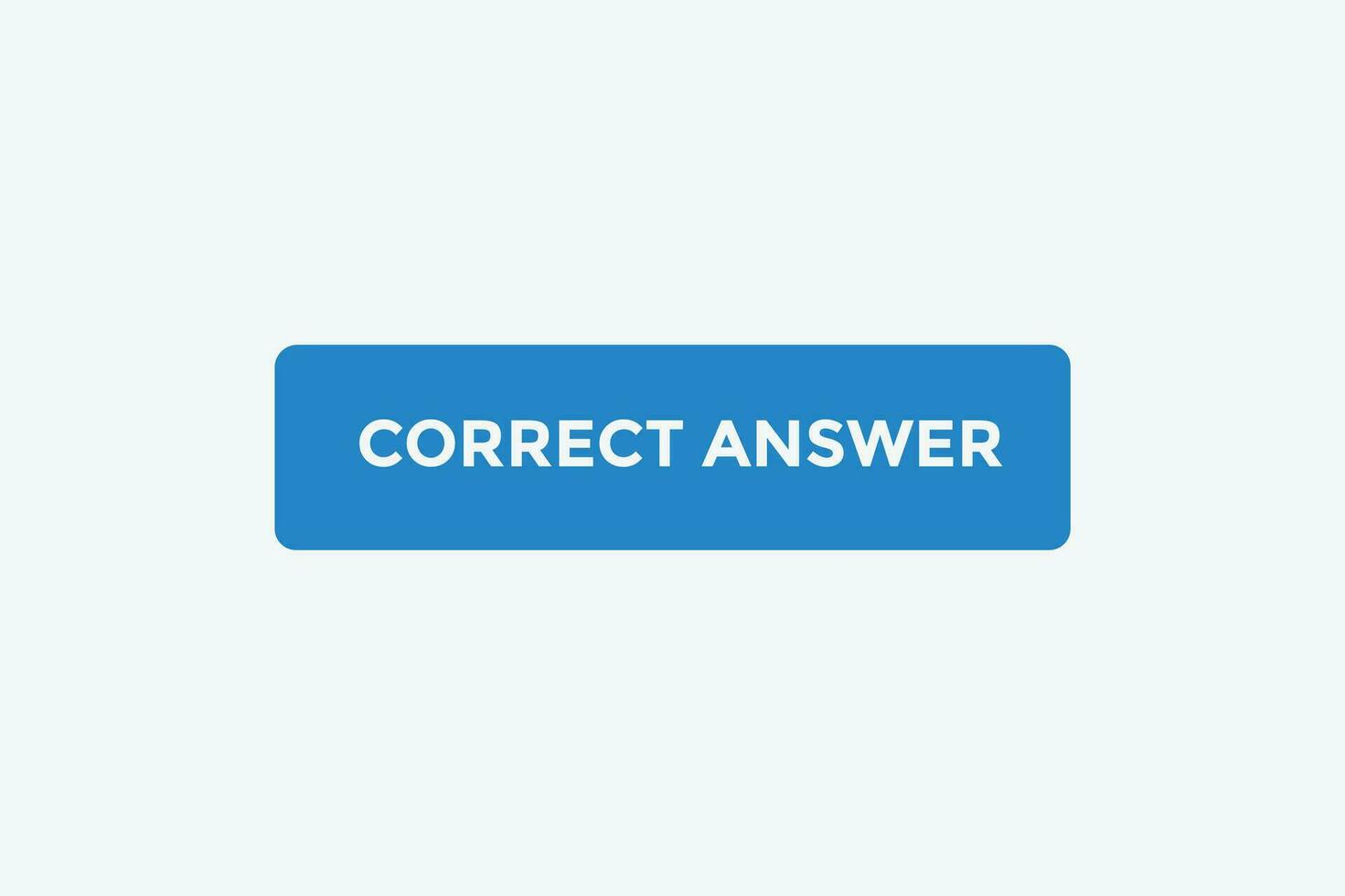Correct answer button web banner templates. Vector Illustration