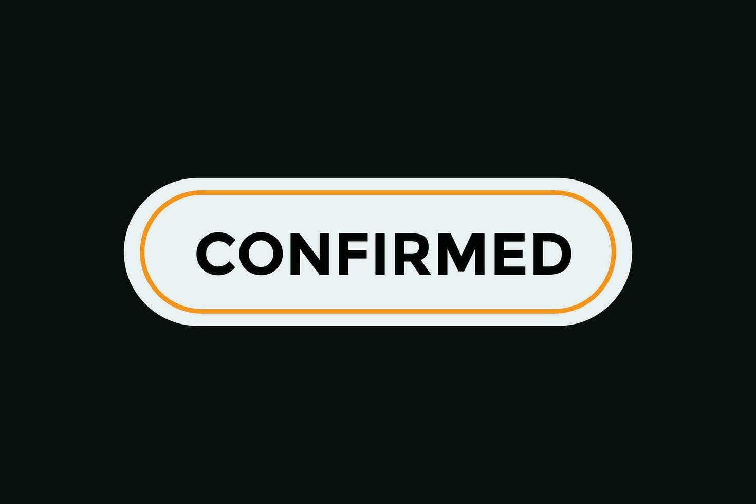 confirmed button web banner templates. Vector Illustration