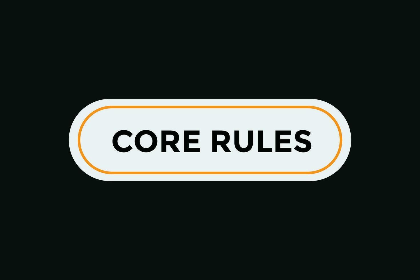 Core rules button web banner templates. Vector Illustration