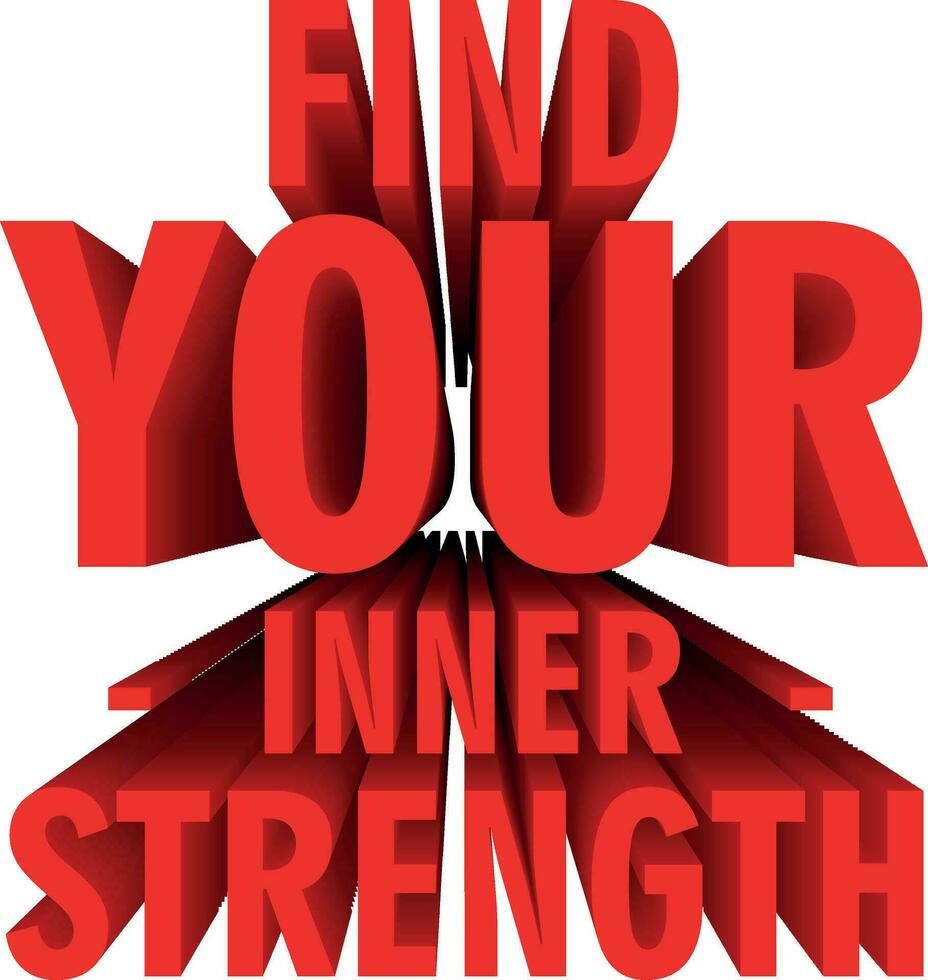 3D Quote About Motivation - Find your inner strength vector