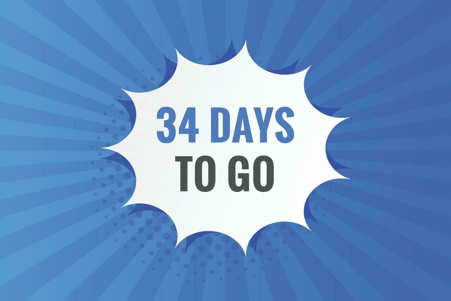 34 days to go text web button. Countdown left 34 day to go banner label vector