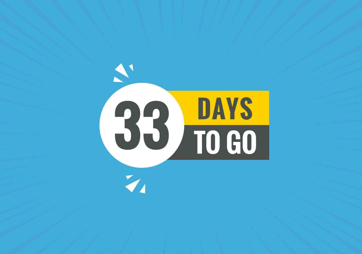 33 days to go text web button. Countdown left 33 day to go banner label vector