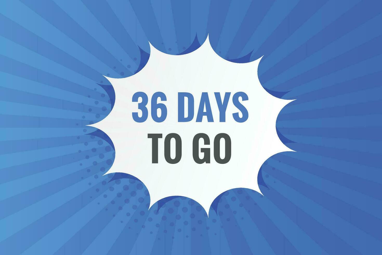 36 days to go text web button. Countdown left 36 day to go banner label vector