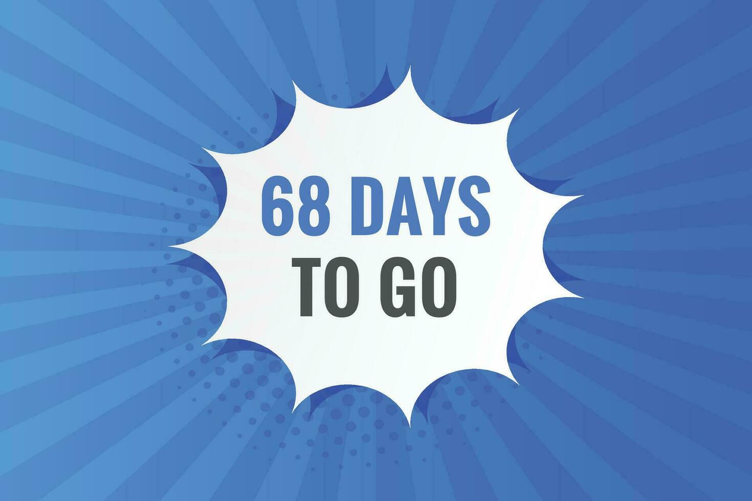 68 days to go countdown template. 68 day Countdown left days banner design vector
