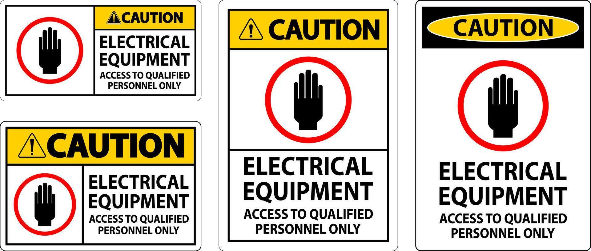 Caution Sign Electrical Equipment Authorized Personnel Only vector