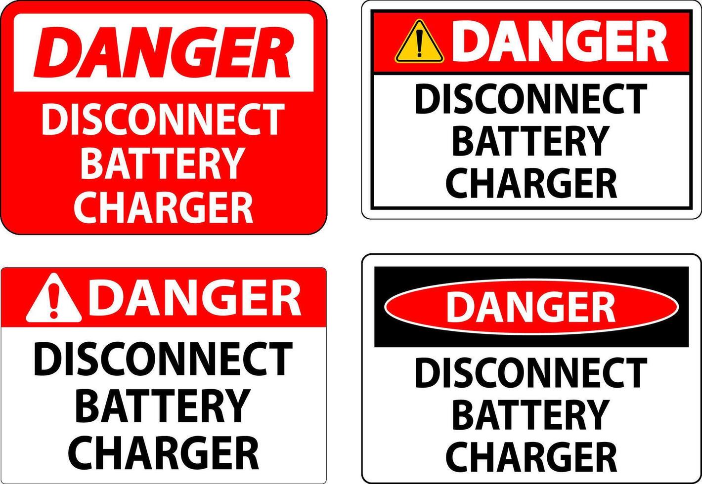 Danger Sign Disconnect Battery Charger On White Background vector