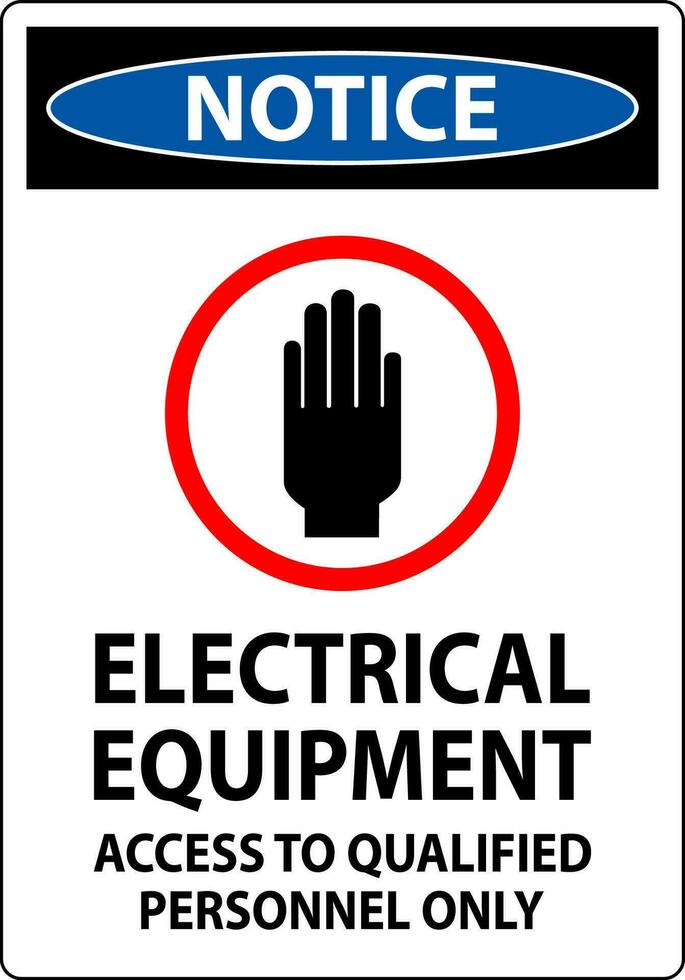 Notice Sign Electrical Equipment Authorized Personnel Only vector