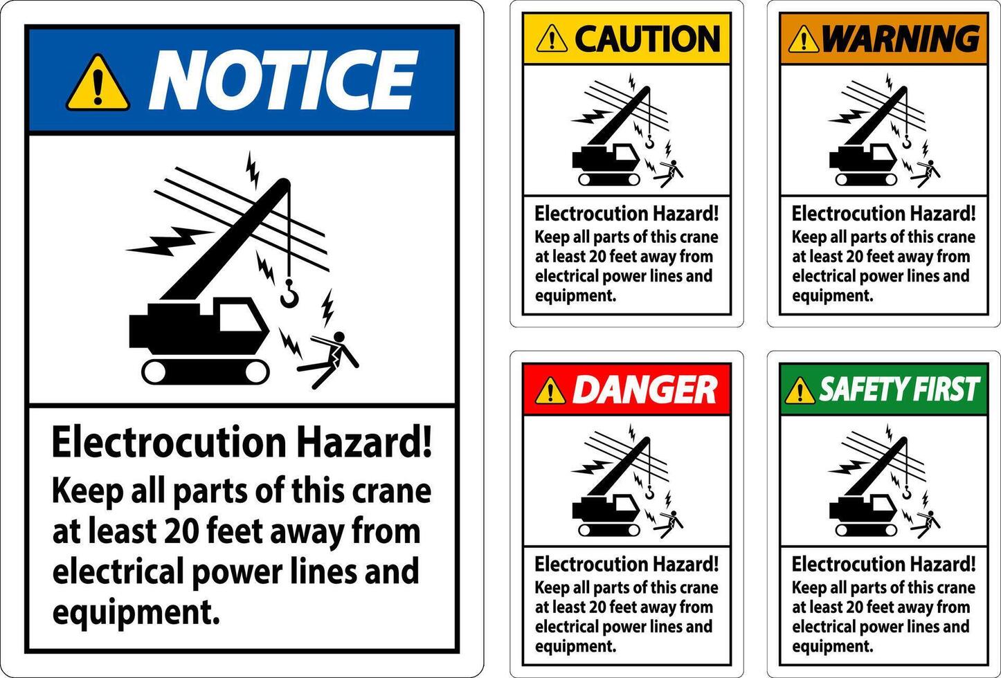 Caution Sign Electrocution Hazard, Keep All Parts Of This Crane At Least 20 Feet Away From Electrical Power Lines And Equipment vector