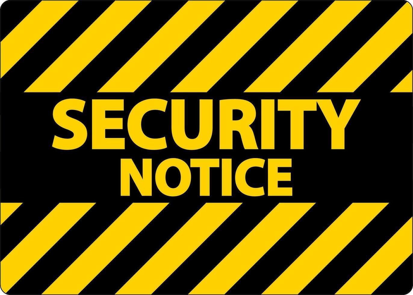 Security notice Sign On White Background vector