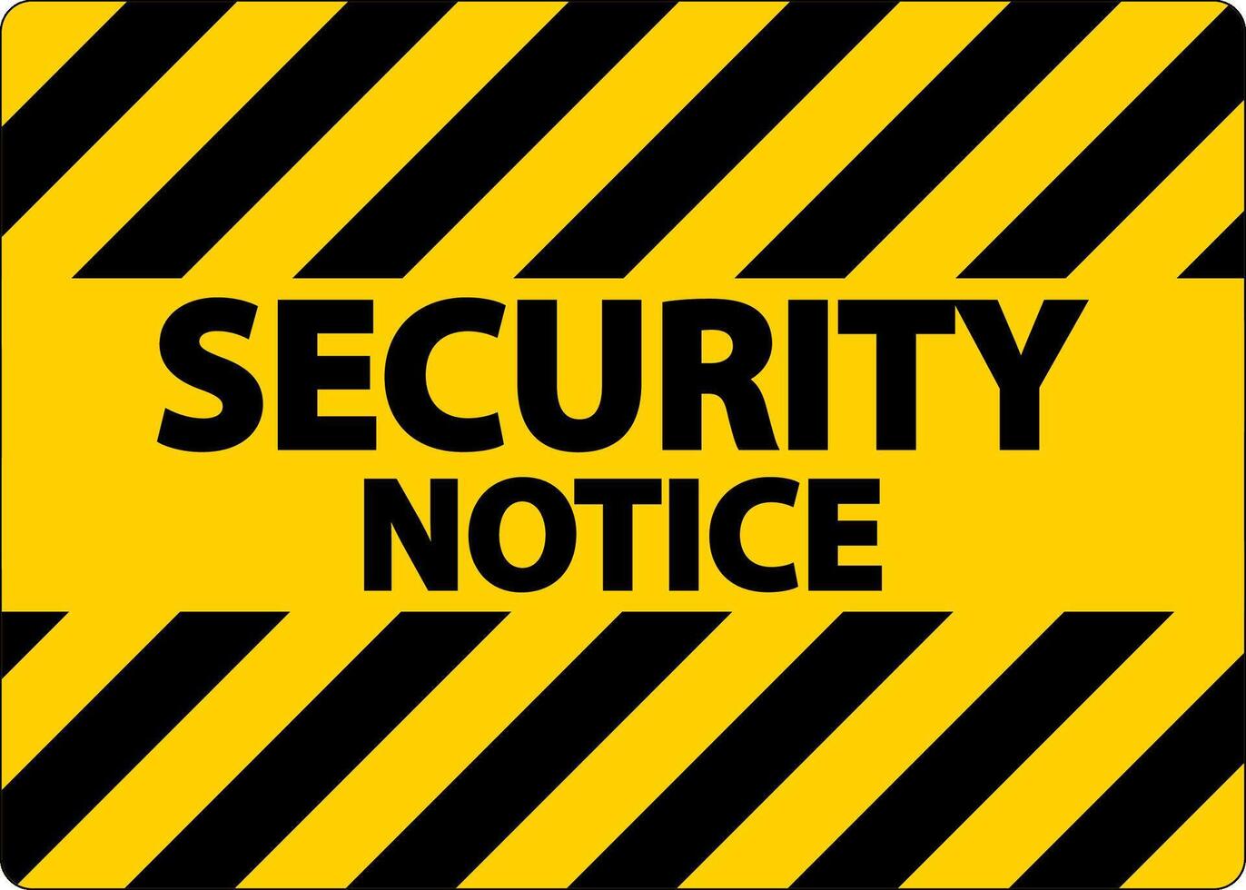 Security notice Sign On White Background vector