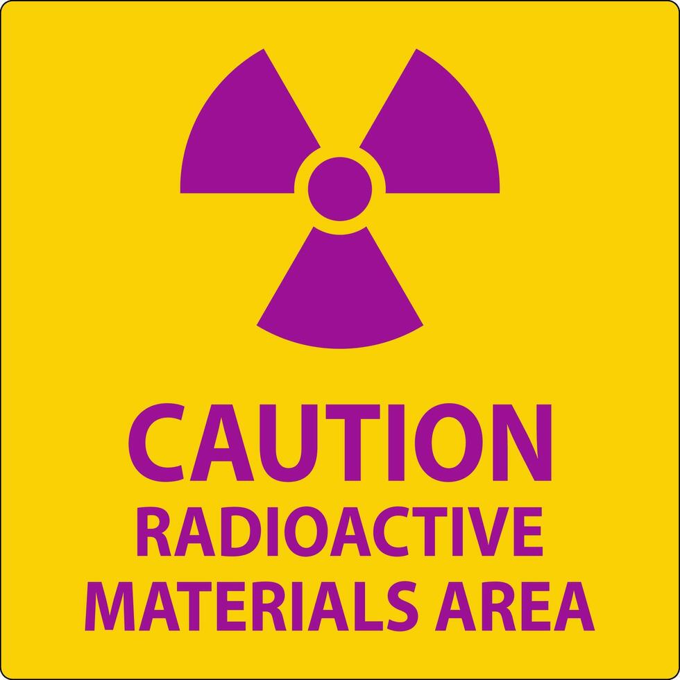 Caution Sign Radioactive Materials Area vector