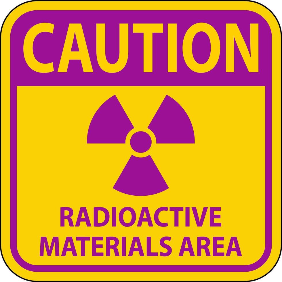 Caution Sign Radioactive Materials Area vector