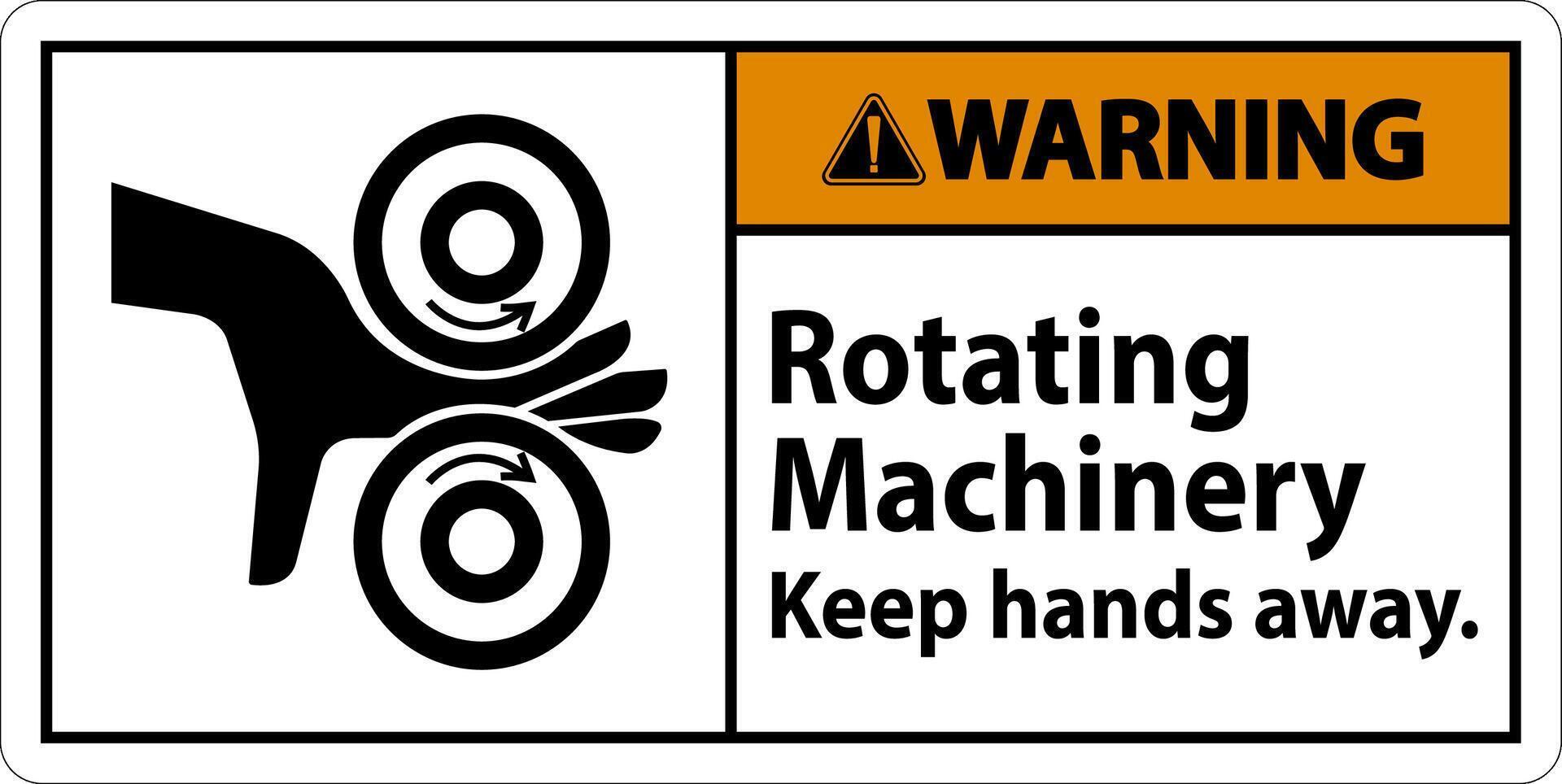 Warning Sign Rotating Machinery Keep Hands Away 25731215 Vector Art at Vecteezy