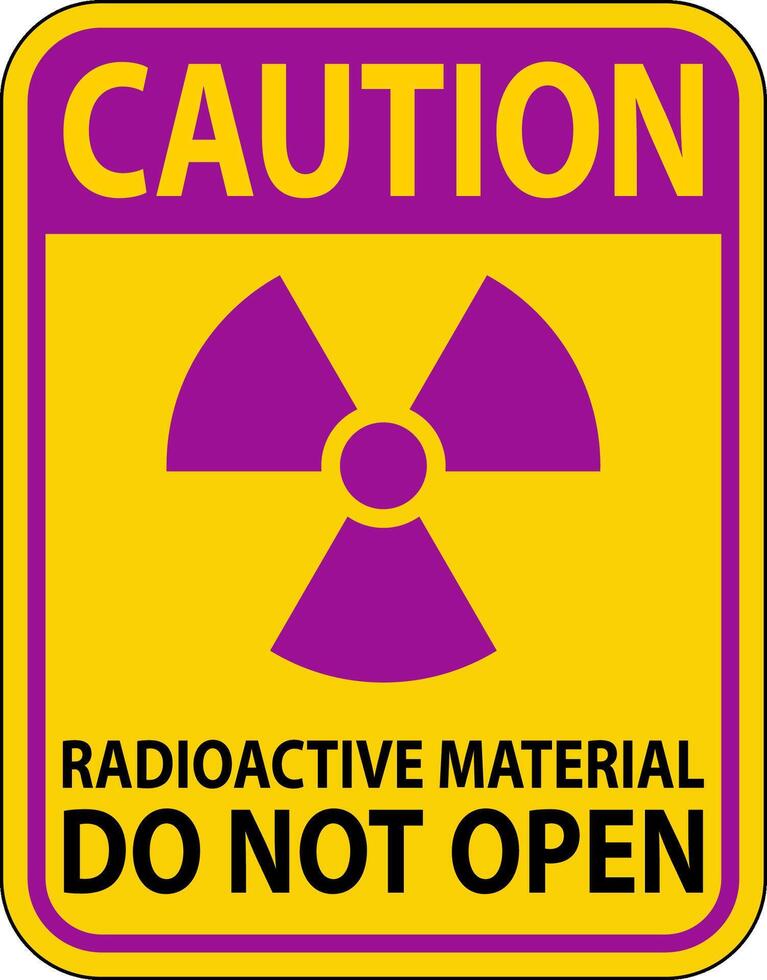 Caution Sign Radioactive Material Do Not Open 25731285 Vector Art at