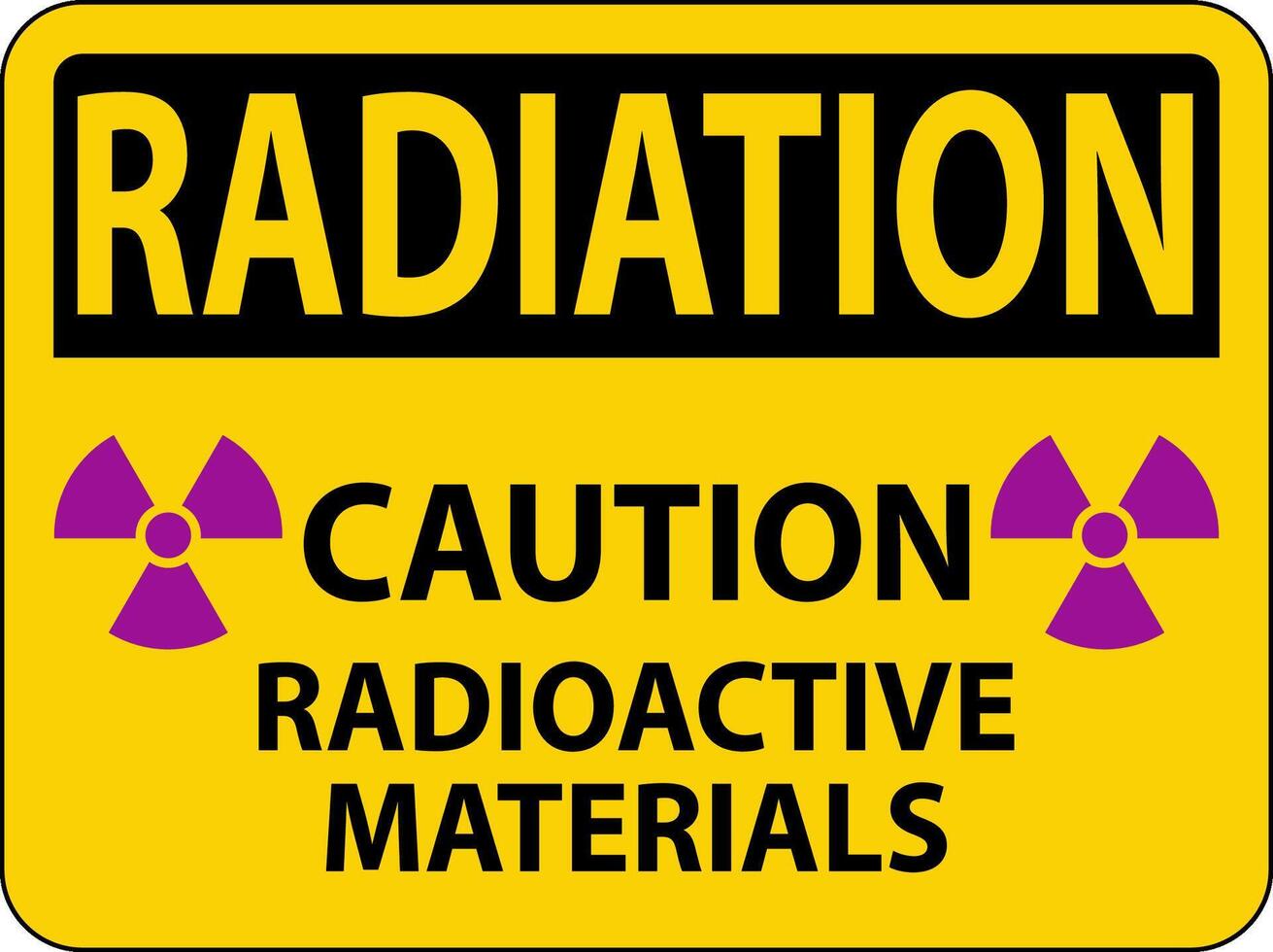 Radiation Warning Sign Caution Radioactive Materials vector