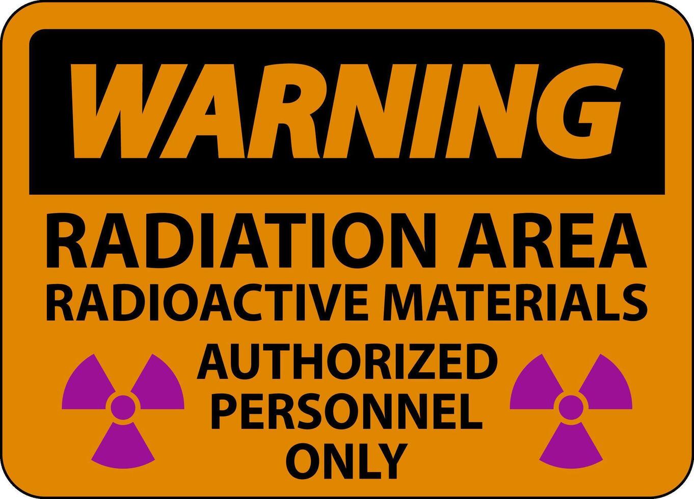 Radiation Warning Sign Caution Radiation Area, Radioactive Materials