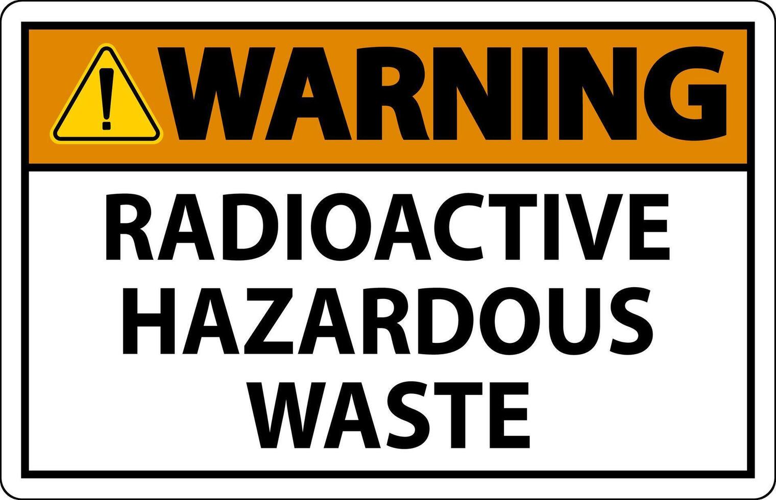 Warning Sign Radioactive Hazardous Waste vector