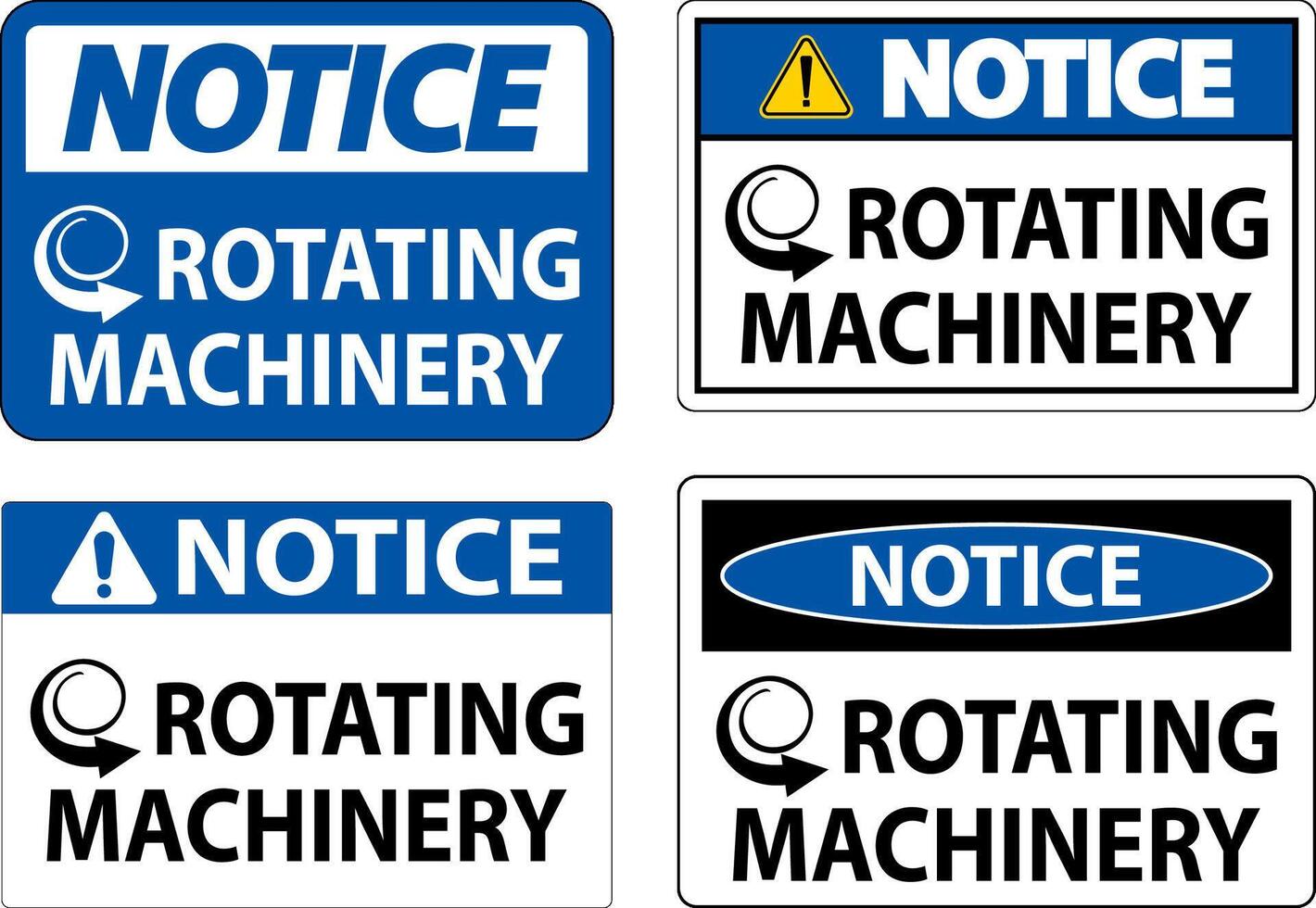 Notice Sign Rotating Machinery On White Background vector