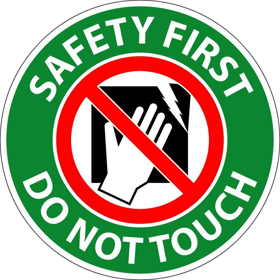 Safety First Machine Sign Fragile Equipment, Do Not Touch vector