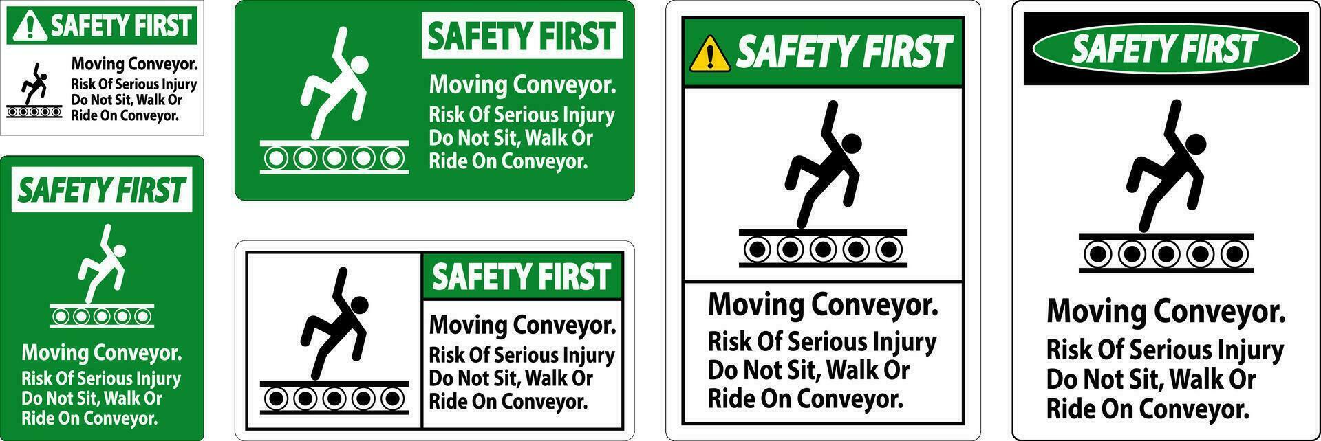 Safety First Sign Moving Conveyor, Risk Of Serious Injury Do Not Sit Walk Or Ride On Conveyor vector