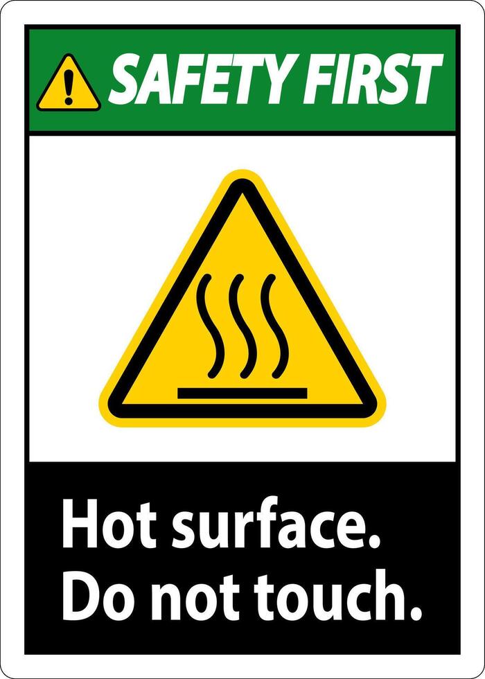 Safety First Label Hot Surface, Do Not Touch vector