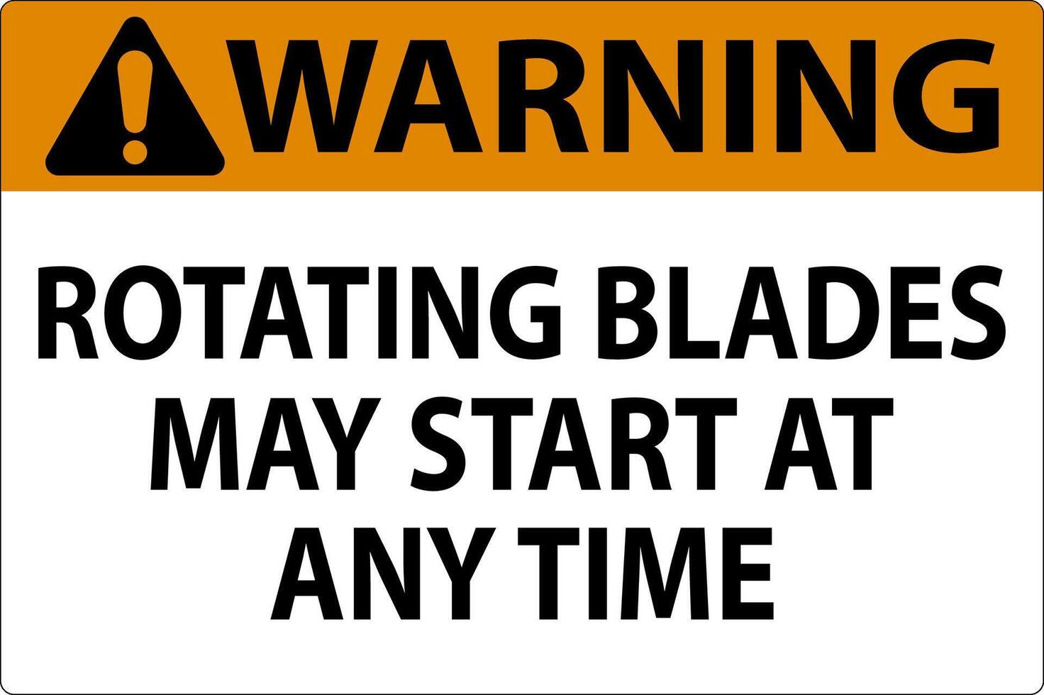 Warning Sign Rotating Blades May Start At Any Time vector