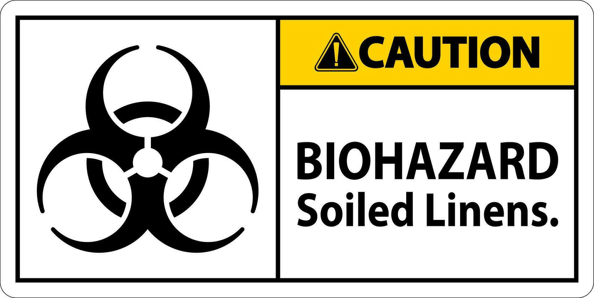 Biohazard Caution Label Biohazard Soiled Linens vector