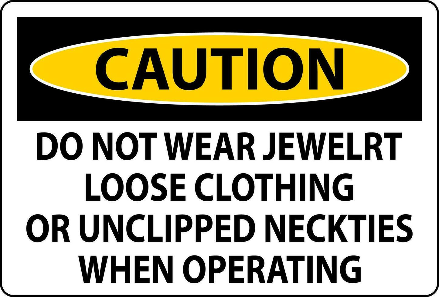 precaución firmar hacer no vestir joyas, suelto ropa o desabrochado corbatas cuando operando vector
