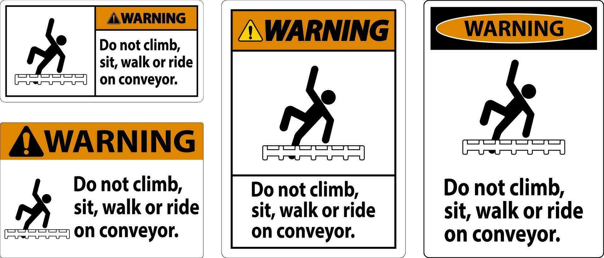 Warning Label Do Not Climb, Sit, Walk or Ride on Conveyor vector