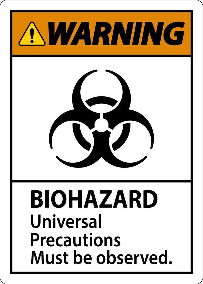 Biohazard Warning Label Biohazard Universal Precautions Must Be Observed vector