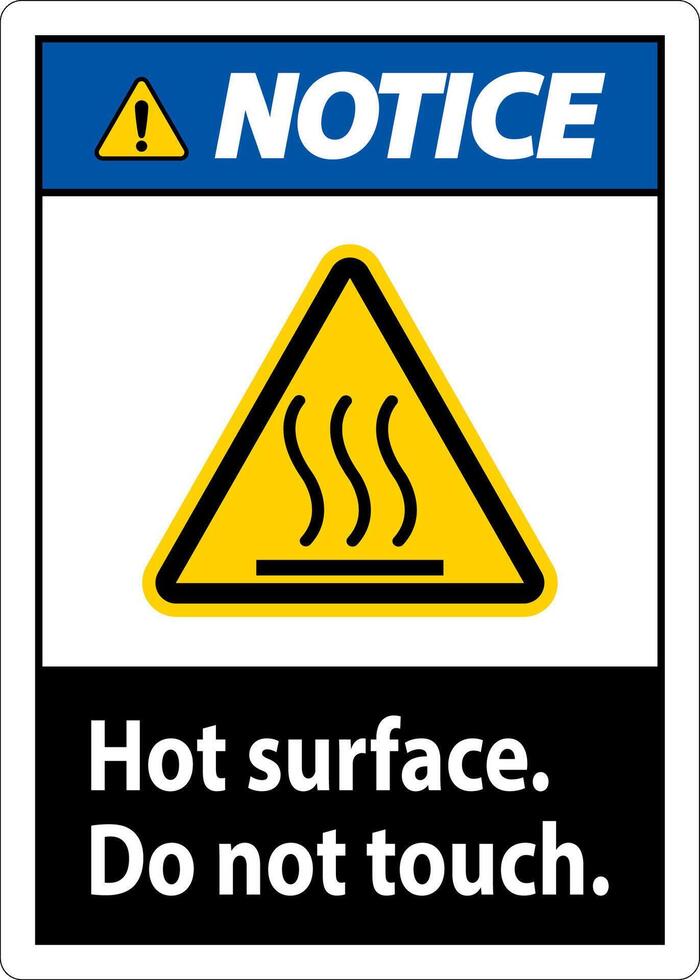 Notice Safety Label Hot Surface, Do Not Touch vector