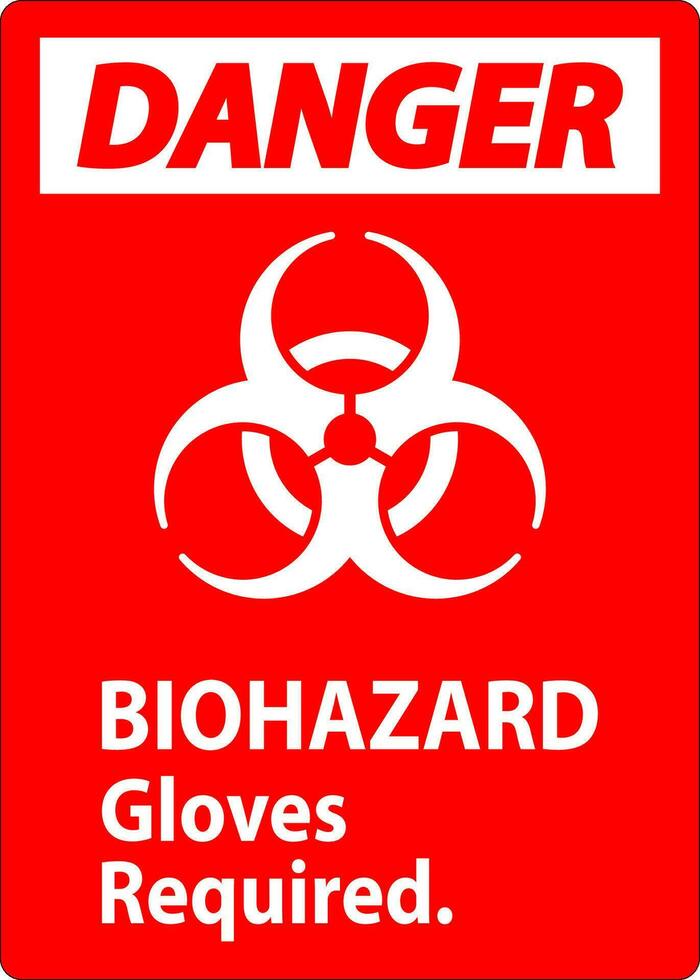 Biohazard Danger Label Biohazard Gloves Required vector