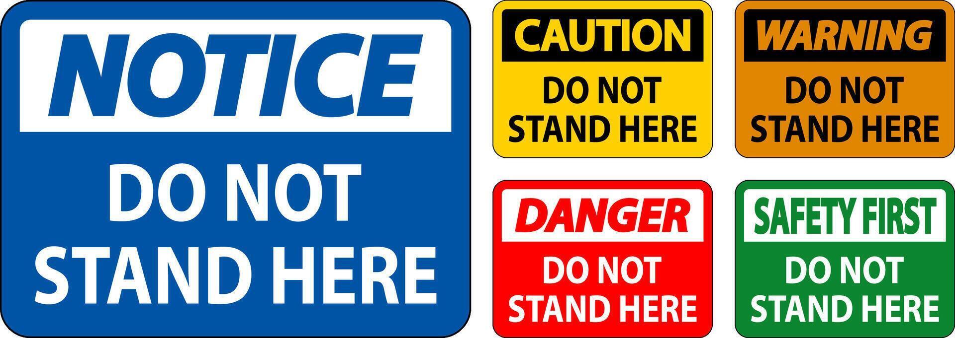 Danger Sign Do Not Stand Here On White Background vector