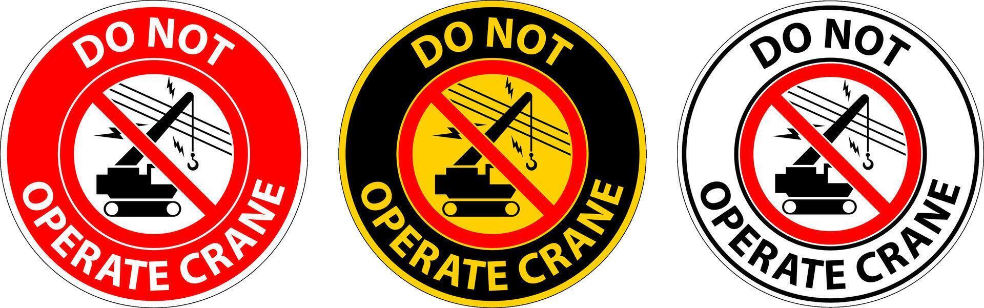 Prohibition Sign Do Not Operate Crane Overhead Power Lines Symbol vector