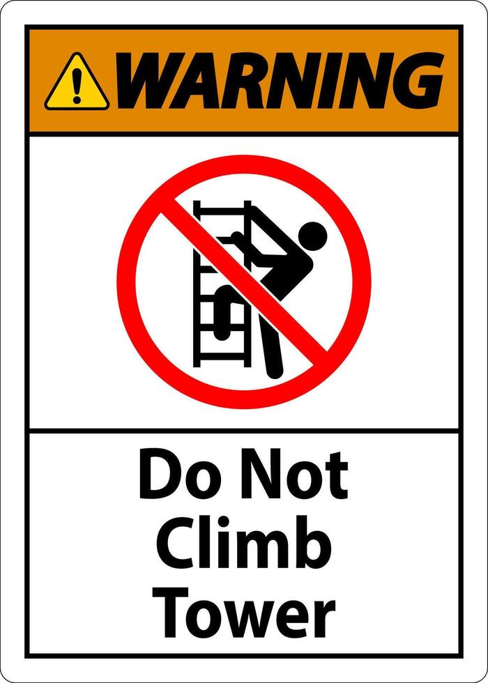 Warning Sign Do Not Climb Tower On White Background vector
