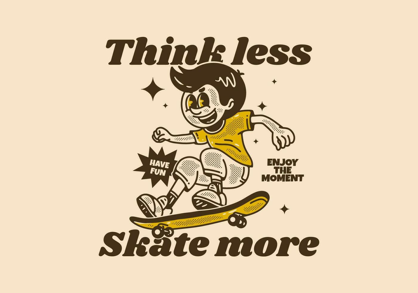 Think less, skate more, mascot character design of a guy jumping on skateboard vector