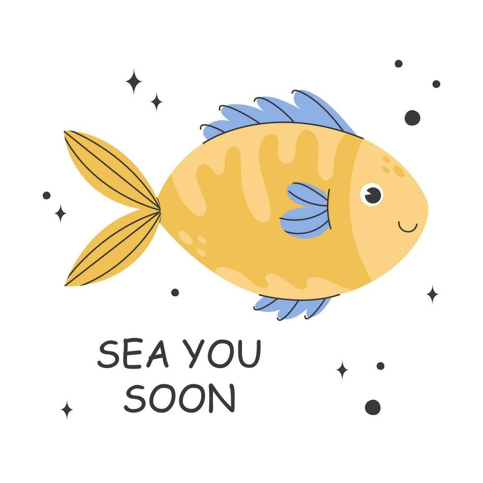 Poster with cute yellow fish and lettering. Childish illustration of fish with doodle elements. Sea carp living at the bottom of the ocean. Vector stock illustration isolated on white background.