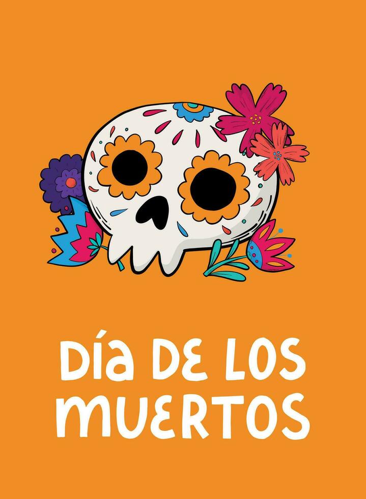 Dia de los muertos greeting card, poster, print, invitation, banner decorated with doodled skull and flowers. EPS 10 vector