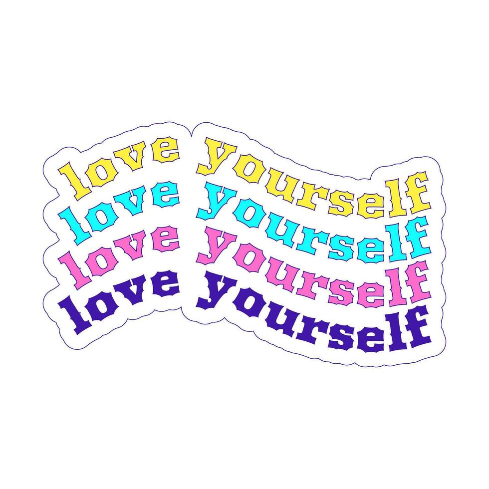 Y2K wave-shaped sticker with repeating multicolored phrase - Love yourself. Text graphic element in bright acid colors. Nostalgia for the 2000s. Simple vector illustration isolated on a white