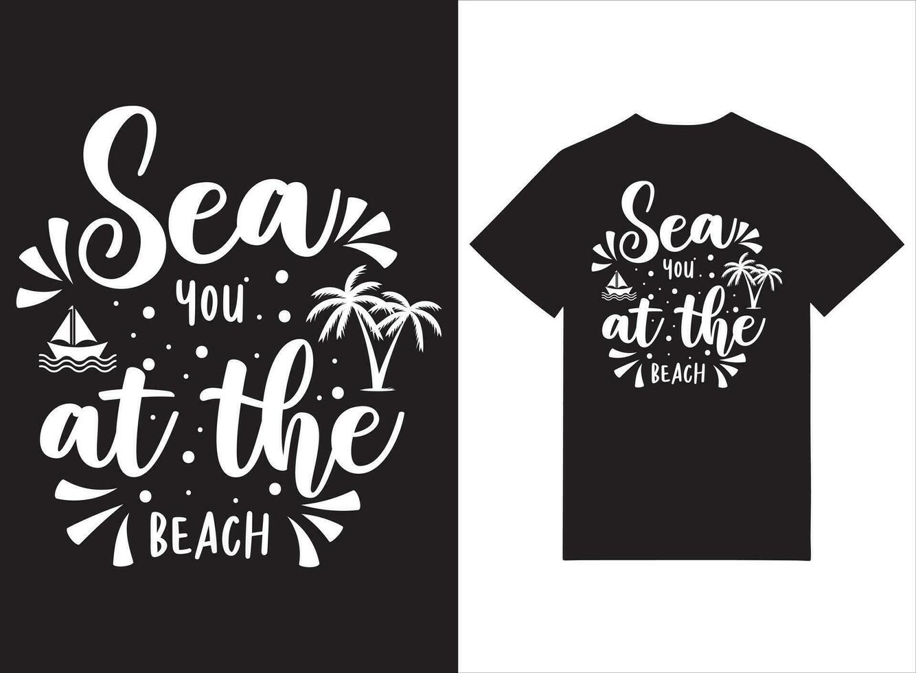Sea You At The Beach T shirt Design Beach Vacation Theme 25742042