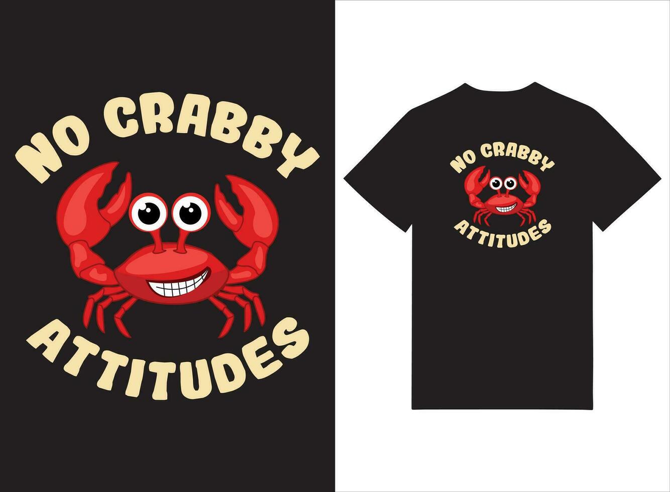 No Crabby Attitude Unique Summer T shirt Design vector