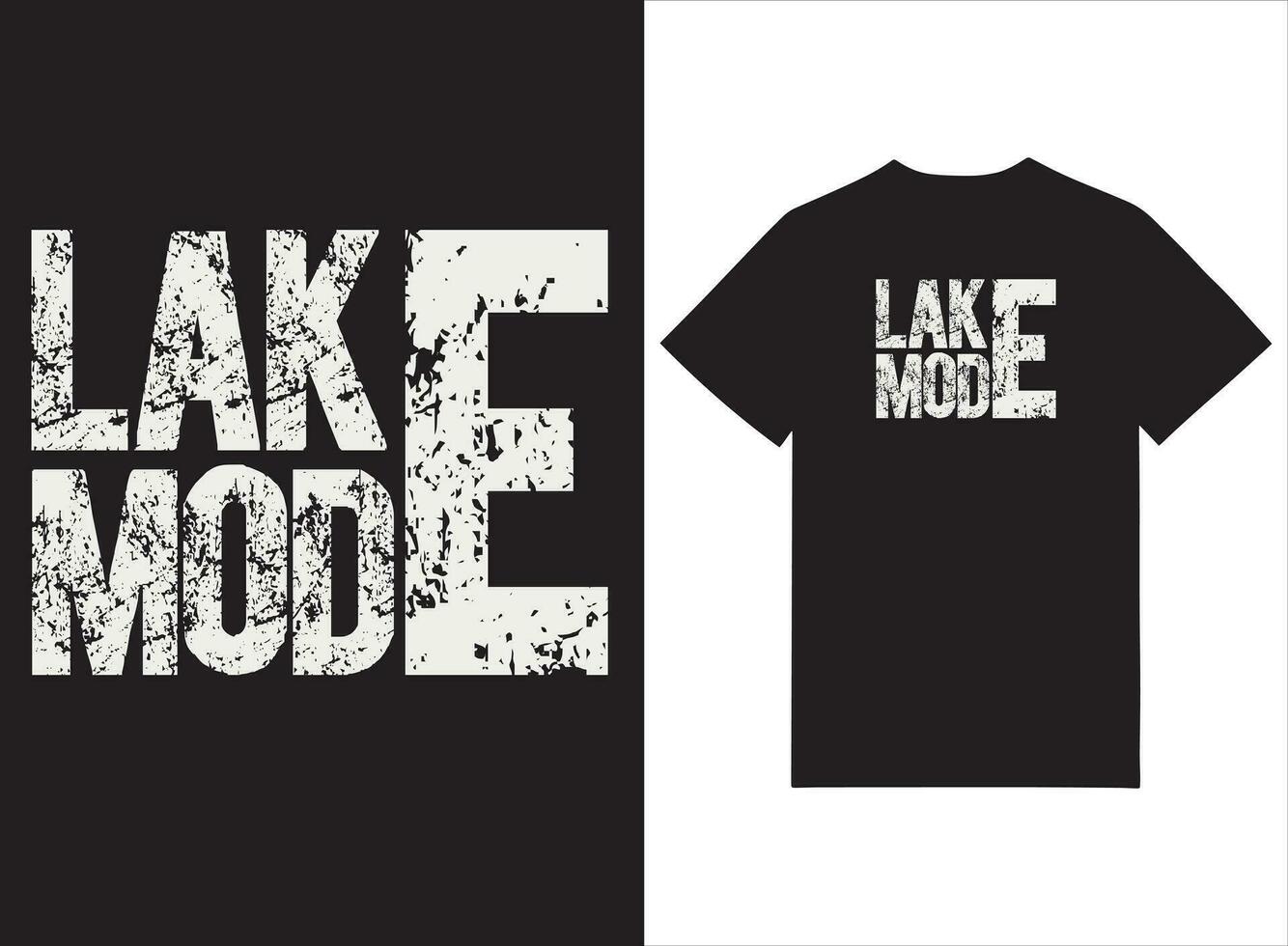 Lake Mode Print ready T-shirt design vector