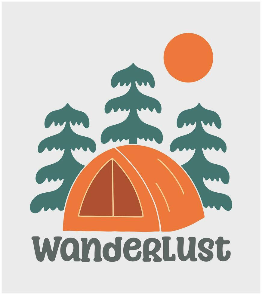 Wanderlust camping on nature mountain with camping design for badge, sticker, t shirt design, etc vector