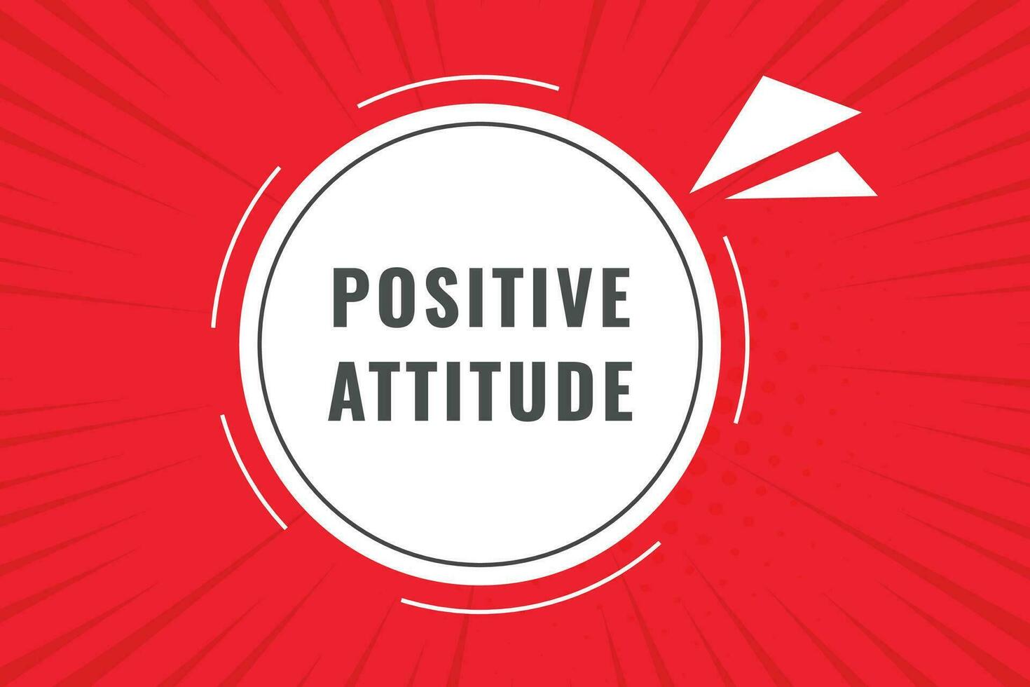 Positive Attitude Button. Speech Bubble, Banner Label Positive Attitude vector
