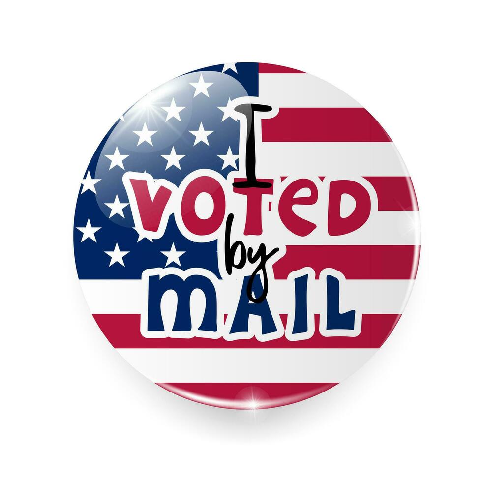 I Voted by Mail badge. Handwritten text on background of american flag vector