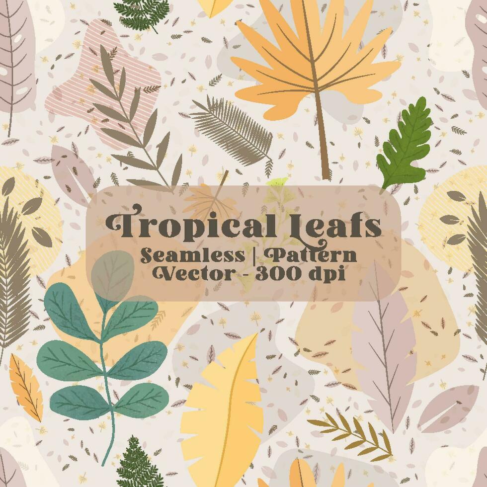 Seamless Abstract exotic tropical leaf background in vector for invitation greeting template, wallpaper,fabric print, tablecloth, etc